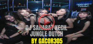 DJ SAHABAT KECIL BY GACOR305