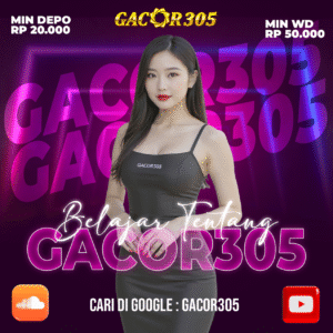 BELAJAR TENTANG GACOR305