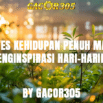 Quotes Kehidupan Penuh Makna: Kumpulan Kata Bijak yang Menginspirasi Hari-harimu
