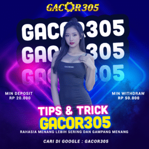 Tips & Trick Bermain di GACOR305